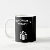 Funny He Forgot To Wrap It Christmas Pregnancy Wom Koffiemok (Links)