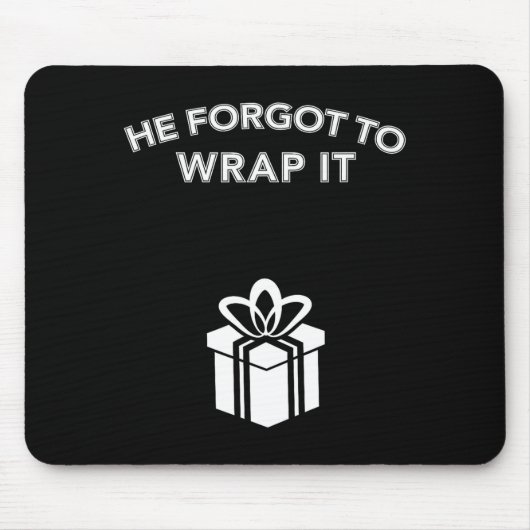 Funny He Forgot To Wrap It Christmas Pregnancy Wom Muismat (Voorkant)
