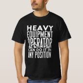 Funny Heavy Equipment Operator Construction Worker T-shirt (Voorkant)
