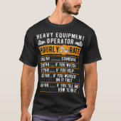 Funny Heavy Equipment Operator Hourly Rate T-shirt (Voorkant)