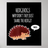 Funny Hedgehogs Why Don't They Just Share The Hedg Poster (Voorkant)