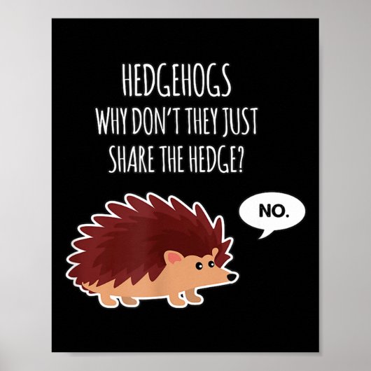 Funny Hedgehogs Why Don't They Just Share The Hedg Poster (Voorkant)