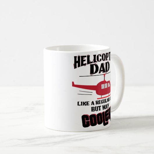 Funny Helicopter Dad Only Way Cooler Coffee Mok (Voorkant rechts)