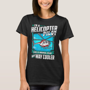 Funny Helicopter Pilot Gift T-shirt
