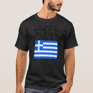 Funny Hellas... ik ben gek op wakker worden en nie T-shirt