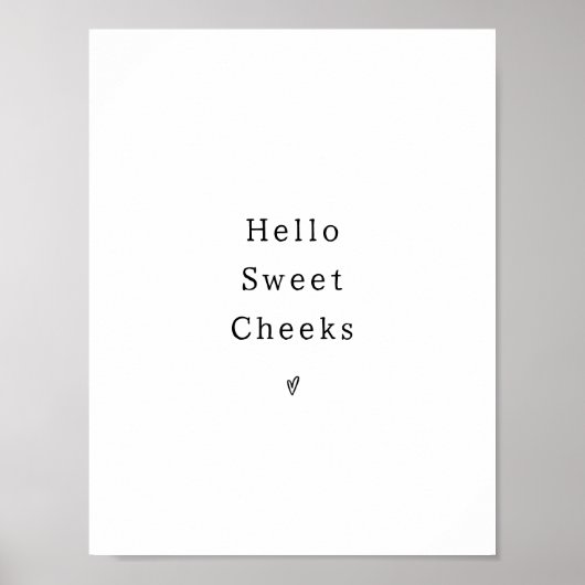 Funny Hello Sweet Cheeks Bathroom Poster (Voorkant)