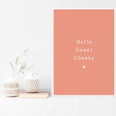 Funny Hello Sweet Cheeks Bathroom Poster
