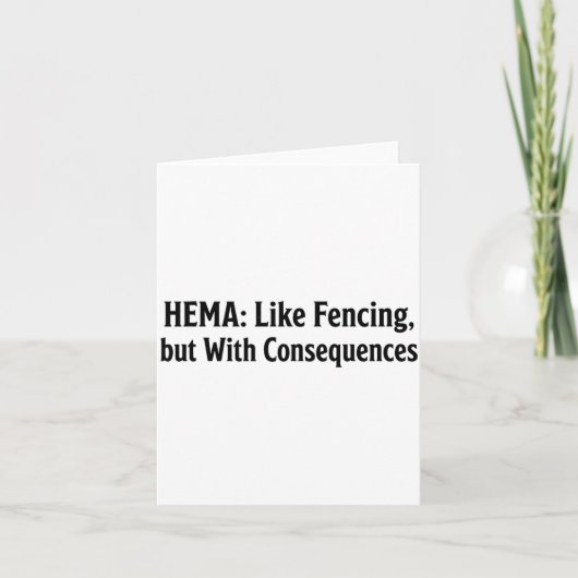 Funny Hema Shirt - Like Fencing But With Consequen Kaart (Voorkant)