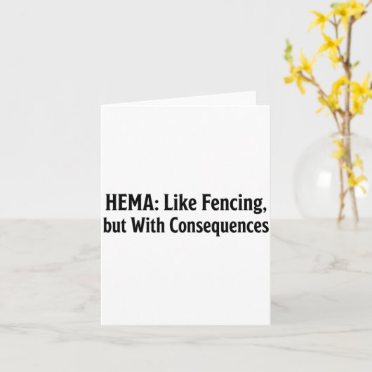 Funny Hema Shirt - Like Fencing But With Consequen Kaart (Gele Bloem)