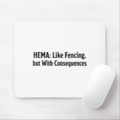 Funny Hema Shirt - Like Fencing But With Consequen Muismat (Met muis)