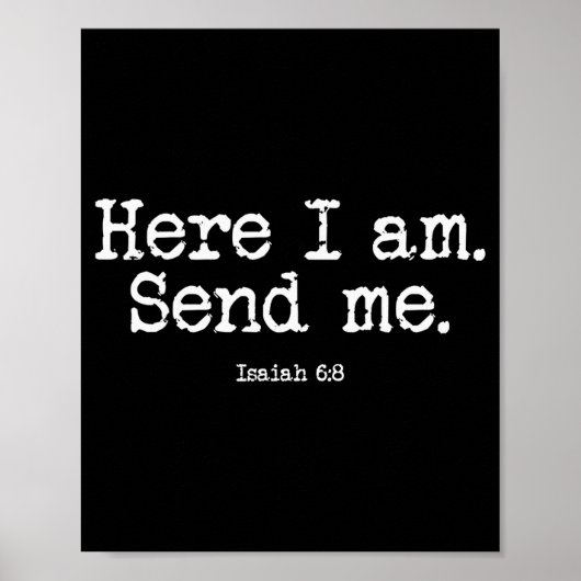 Funny Here I Am Send Me Bible Verse Lord Saying  Poster (Voorkant)