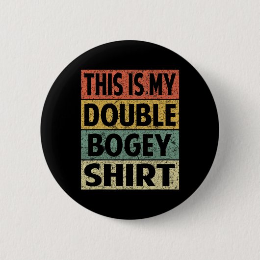 Funny Heren Golfer Hacker Dit Is Mijn Double Bogey Ronde Button 5,7 Cm (Voorkant)