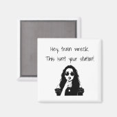 Funny Hey, Train Wreck This Isn't Your Station  Magneet (Voorkant / Achterkant)