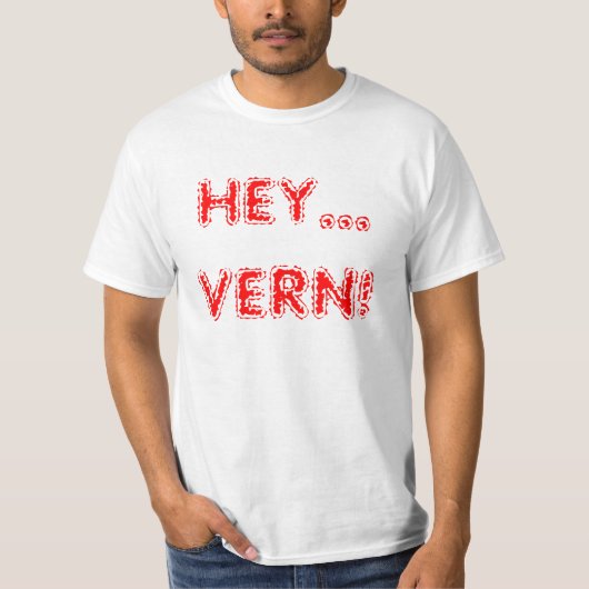 Funny Hey Vern voor papa, opa 80 Humor T-shirt (Voorkant)