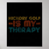 Funny Hickory Golf Is My Therapy Hob  Poster (Voorkant)