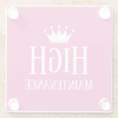 Funny High Maintenance diva princess crown Glazen Onderzetter (Achterkant)