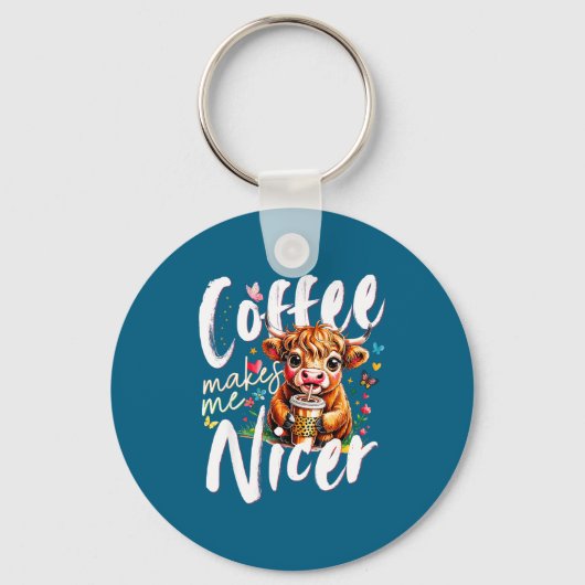 Funny Highland Cow Coffee Makes Me Nicer Quote Hum Sleutelhanger (Voorkant)