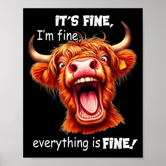 Funny Highland Cow It's Fine I'm Fine Everything I Poster (Voorkant)