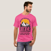 Funny Hiker Gift Hiking Lover Outdoor Quote T-shirt (Voorkant volledig)