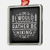 Funny hiking introvert hiker quotes mountain hike metalen ornament (Links)
