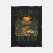 Funny Hiking Lost_ Nope Exploring Backroads Humor  Fleece Deken (Voorkant)