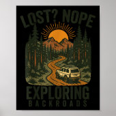 Funny Hiking Lost_ Nope Exploring Backroads Humor  Poster (Voorkant)