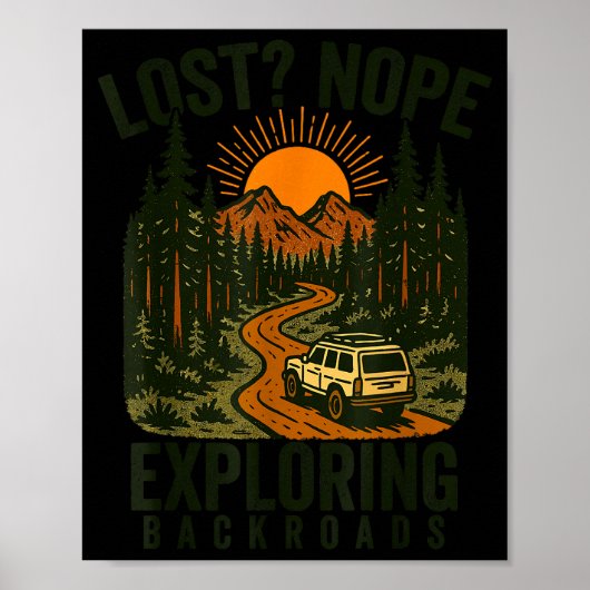 Funny Hiking Lost_ Nope Exploring Backroads Humor  Poster (Voorkant)