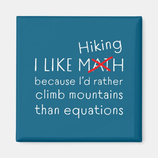 Funny Hiking Over Math Humor Mountains Vs Equation Magneet (Voorkant)