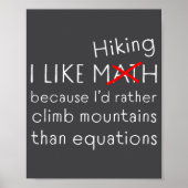 Funny Hiking Over Math Humor Mountains Vs Equation Poster (Voorkant)