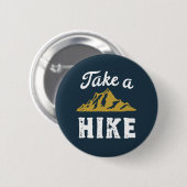 Funny Hiking Pun Hiker neemt een Hike Retro aan Ronde Button 5,7 Cm (Voorkant /achterkant)