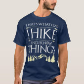 Funny Hiking Shirt dat wat ik doe... ik heek en ik (Voorkant)