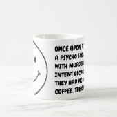 Funny Hilarious Morning Coffee Psycho Meme Koffiemok (Center)