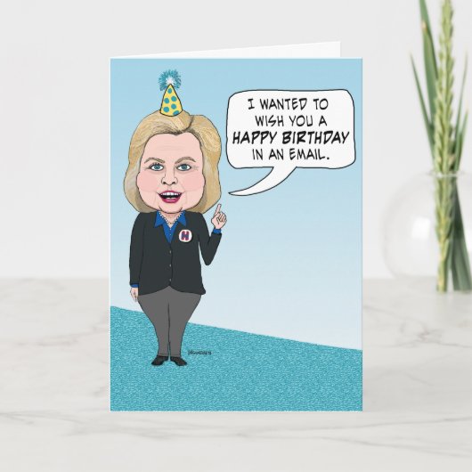 Funny Hillary Clinton Emails Birthday Kaart (Voorkant)