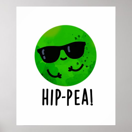 Funny Hip Pea Pun Poster (Voorkant)