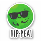 Funny Hip Pea Pun Sticker (Voorkant)