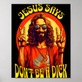 Funny Hipe Jesus Don't Be A  Poster (Voorkant)