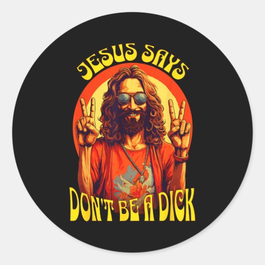 Funny Hipe Jesus Don't Be A Ronde Sticker (Voorkant)