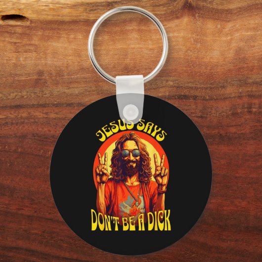 Funny Hipe Jesus Don't Be A  Sleutelhanger (Voorkant)