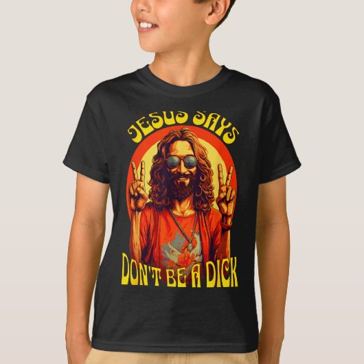 Funny Hipe Jesus Don't Be A T-shirt (Voorkant)