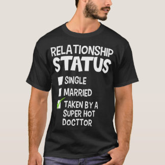 Funny His and Her Gift Idea Doctor Relationship St T-shirt