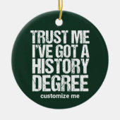Funny History Afstuderen Historian Degree Custom Keramisch Ornament (Voorkant)