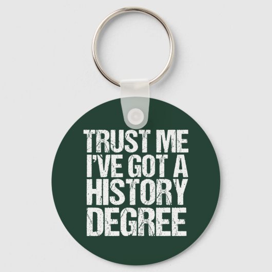 Funny History Afstuderen Historian Degree Quote Sleutelhanger (Achterkant)
