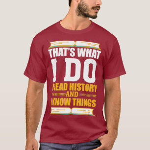 Funny History Buff Gift Teacher T-shirt