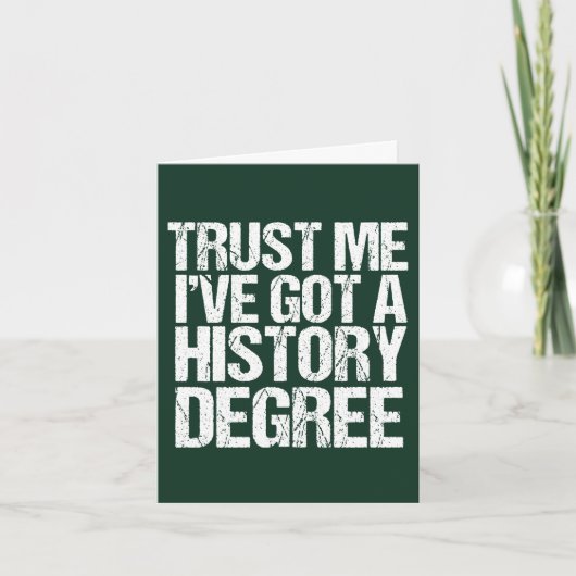 Funny History Degree Afstuderen Quote Historian Kaart (Voorkant)