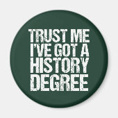 Funny History Degree Afstuderen Quote Historian Magneet (Voorkant)
