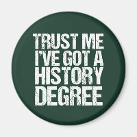 Funny History Degree Afstuderen Quote Historian