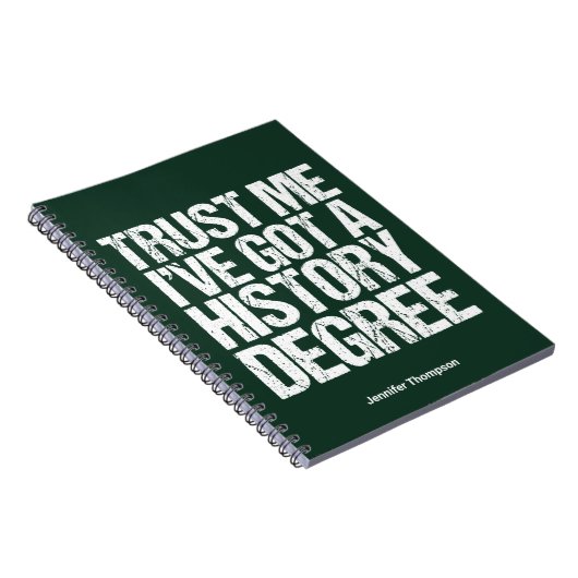 Funny History Degree Afstuderen Quote Historian Notitieboek (Rechterzijde)