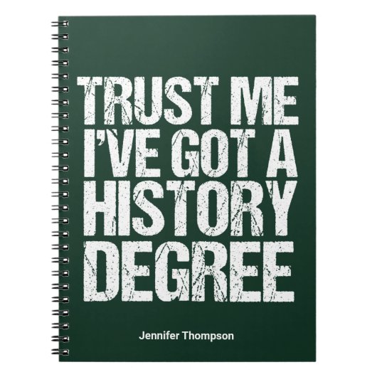 Funny History Degree Afstuderen Quote Historian Notitieboek (Voorkant)