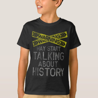 Funny History T, History Lover, History Buff T-shirt