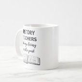 Funny History Teacher Gift Coffee Mok (Voorkant links)